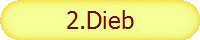 2.Dieb